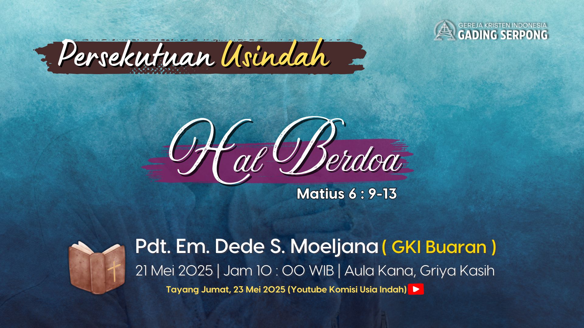 Persekutuan Usia Indah | 21 Mei 2025