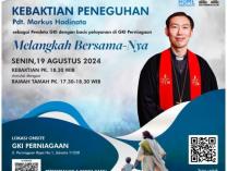 Kebaktian Peneguhan Pdt. Markus Hadinata | 19 Agustus 2024